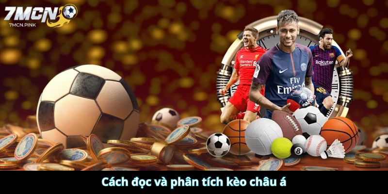 Cách đọc và phân tích kèo châu á