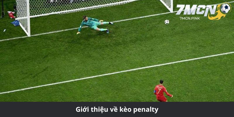 Giới thiệu về kèo penalty