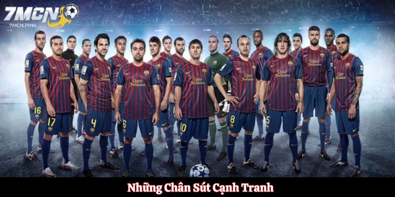 Những Chân Sút Cạnh Tranh