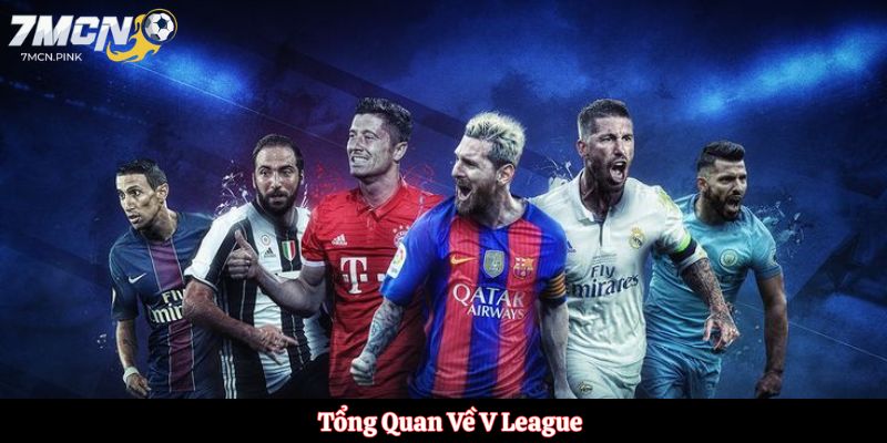 Tổng Quan Về V League